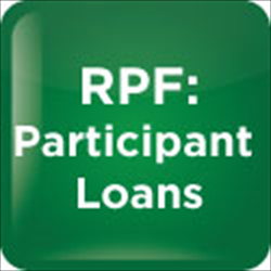 RPF Module 4: Participant Loans 